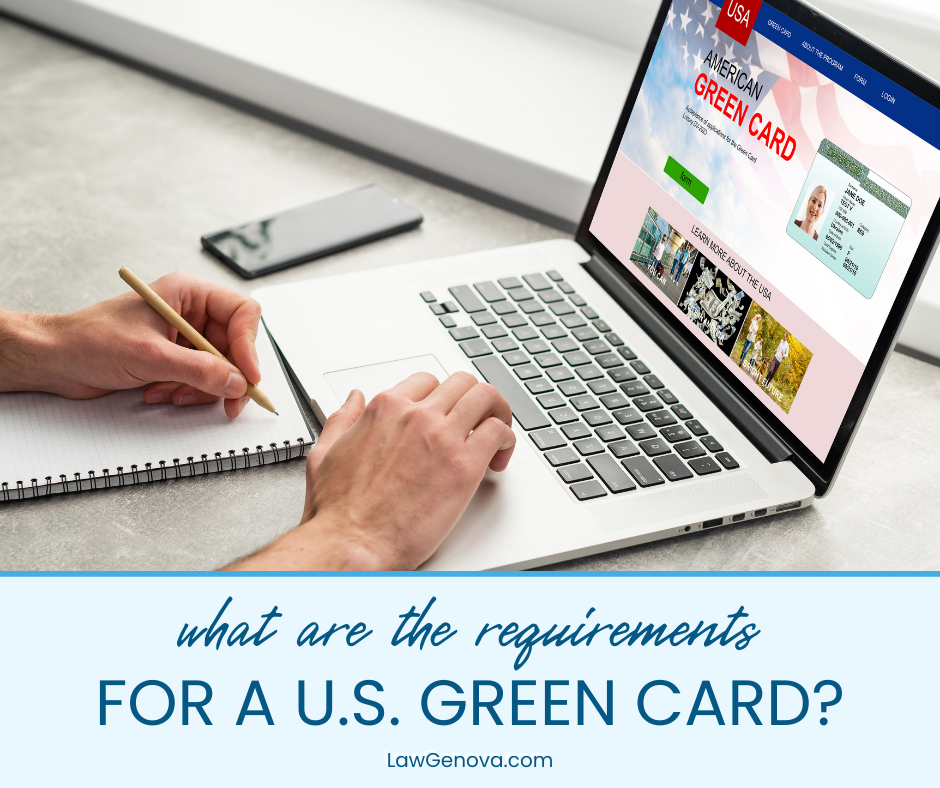 What are the requirements for a Green Card?