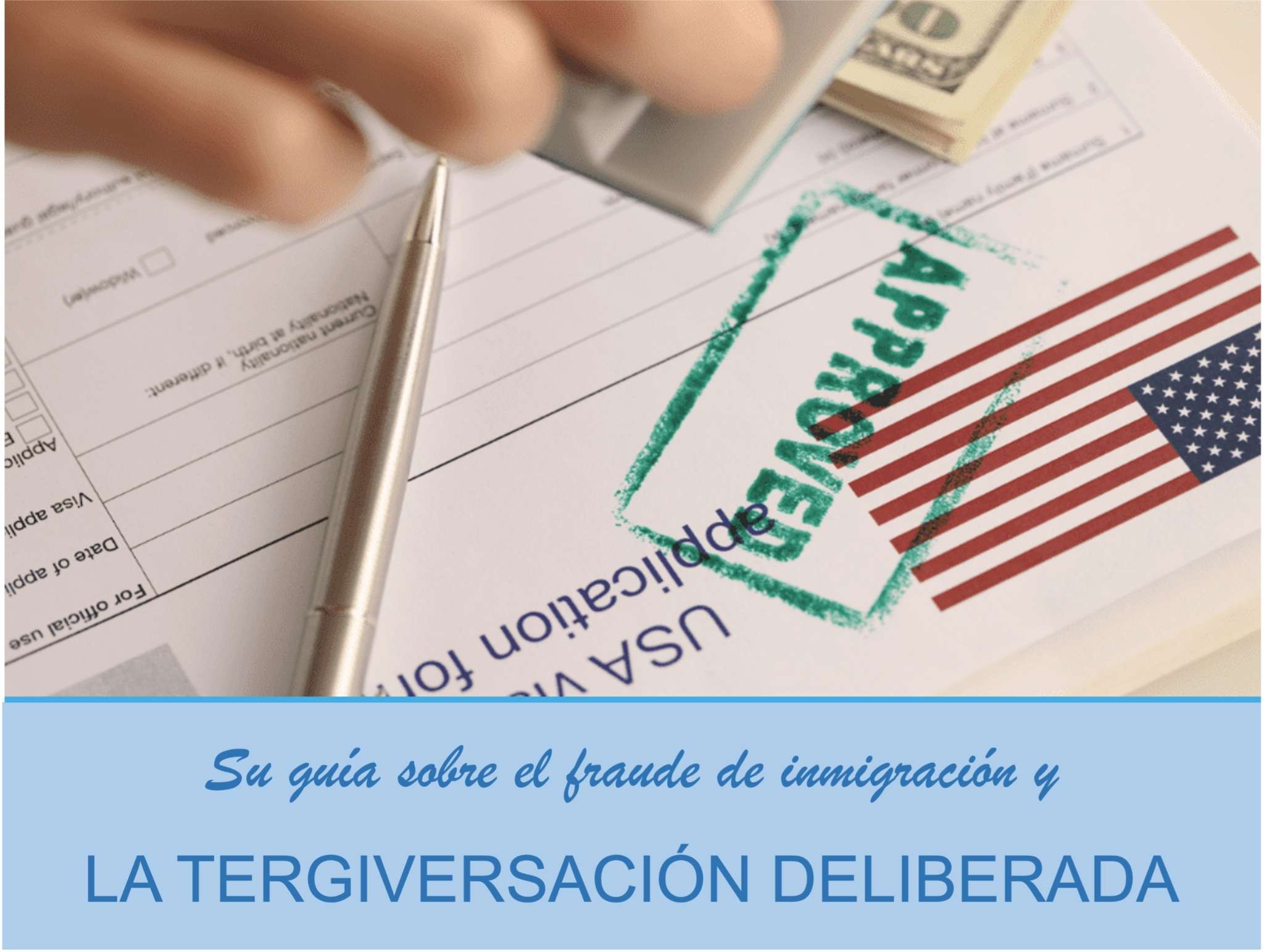 Su guía sobre el fraude de inmigración