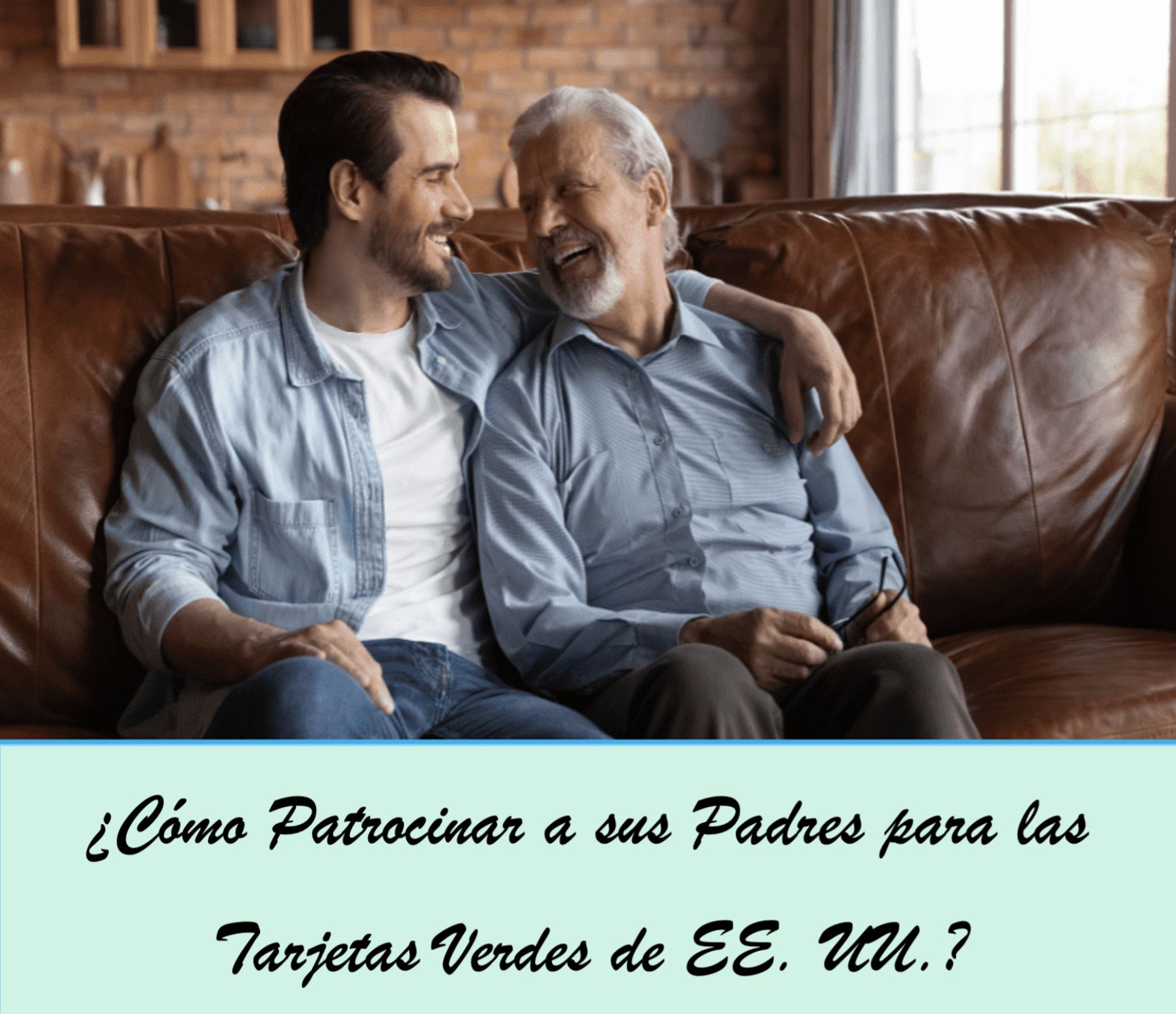 ¿Cómo Patrocinar a sus Padres para las Tarjetas Verdes de EE. UU.?