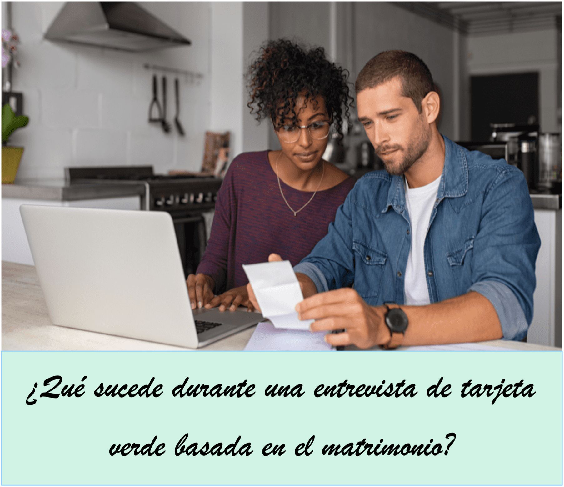 Qué sucede durante una entrevista de tarjeta verde basada en el matrimonio