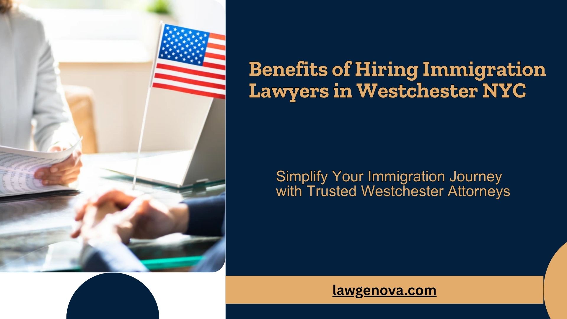 10 Benefits of Hiring Immigration Lawyers in Westchester, NYC, for Your Case