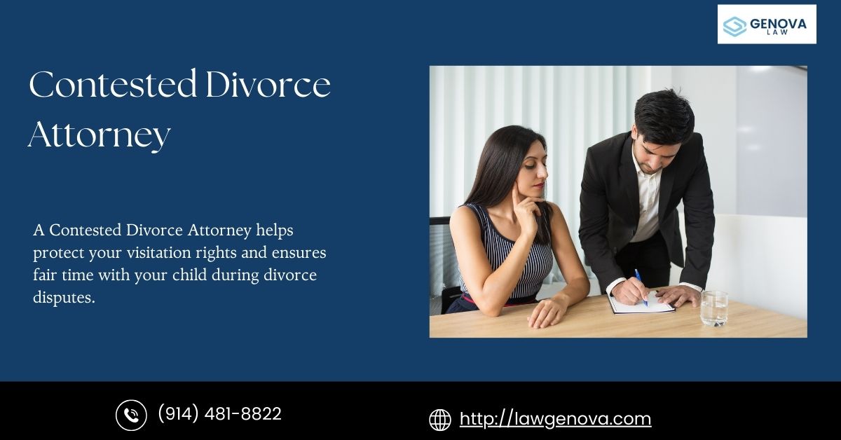 10 Ways a Contested Divorce Attorney Can Protect Your Visitation Rights